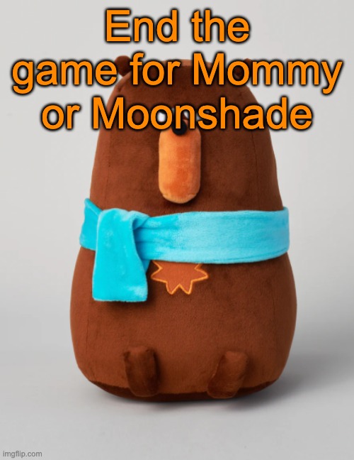 Also I forgor to mention but if a user is highlighted blue it doesn't mean they're safe | End the game for Mommy or Moonshade | image tagged in falstaff plush,voting game s14 | made w/ Imgflip meme maker