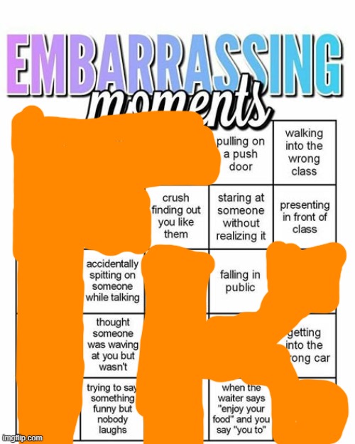 embarassing bingo | image tagged in embarassing bingo | made w/ Imgflip meme maker