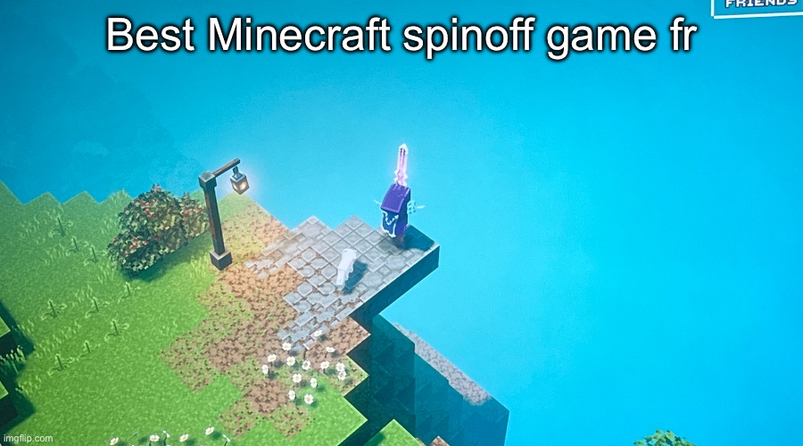 Best Minecraft spinoff game fr | made w/ Imgflip meme maker