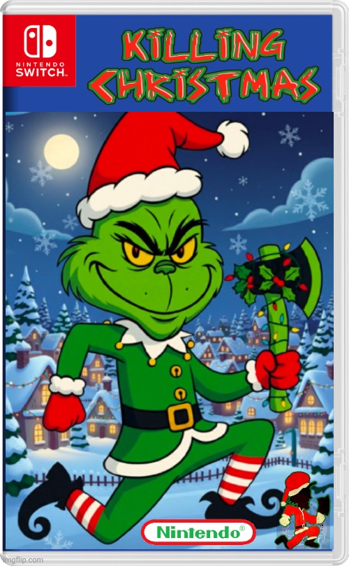 THE GRINCH KILLS CHRISTMAS | image tagged in nintendo switch,the grinch,grinch,christmas,icp,fake switch games | made w/ Imgflip meme maker