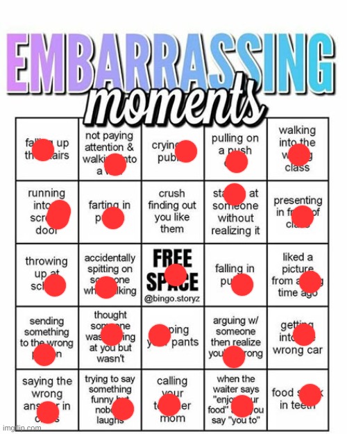 once I accidentially got into a car with a family of 4 and they just screamed and then looked at me silently | image tagged in embarassing bingo | made w/ Imgflip meme maker