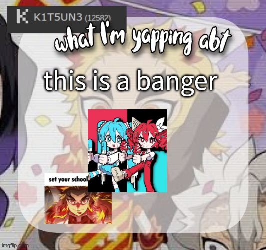 MELT ICE CREAMMMM | this is a banger | image tagged in kitsunes announcement temp | made w/ Imgflip meme maker