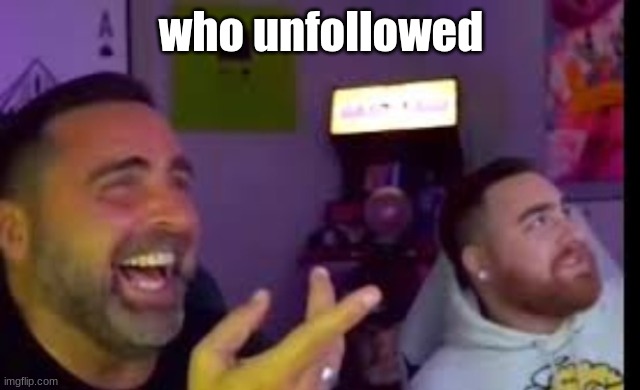 Los laughing (made by Bigjim998 copyright reserved) | who unfollowed | image tagged in los laughing made by bigjim998 copyright reserved | made w/ Imgflip meme maker