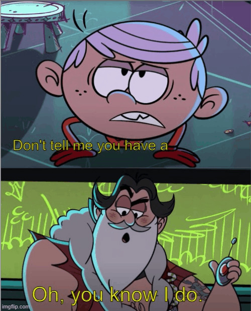 Oh, you know I do Blank Meme Template