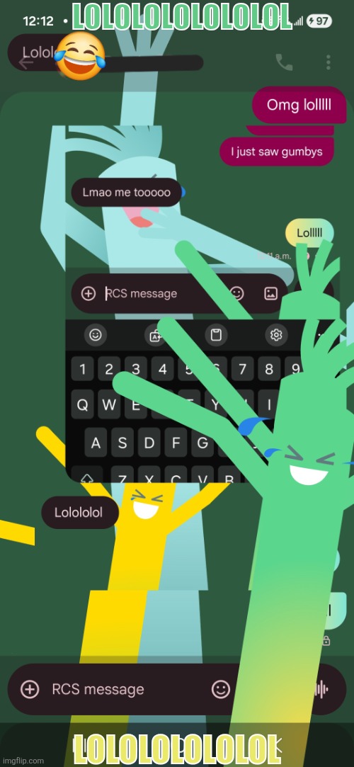 Lololol | LOLOLOLOLOLOLOL; LOLOLOLOLOLOL | image tagged in lol,meme,funny,laugh,text,gumby | made w/ Imgflip meme maker