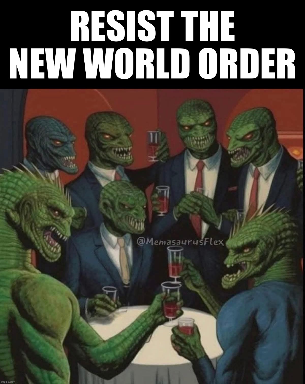 Resist The New World Order | RESIST THE NEW WORLD ORDER | made w/ Imgflip meme maker