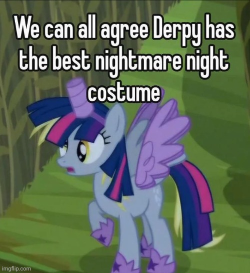 I agree lol | image tagged in mlp,derpy,twilight sparkle,meme,fun | made w/ Imgflip meme maker