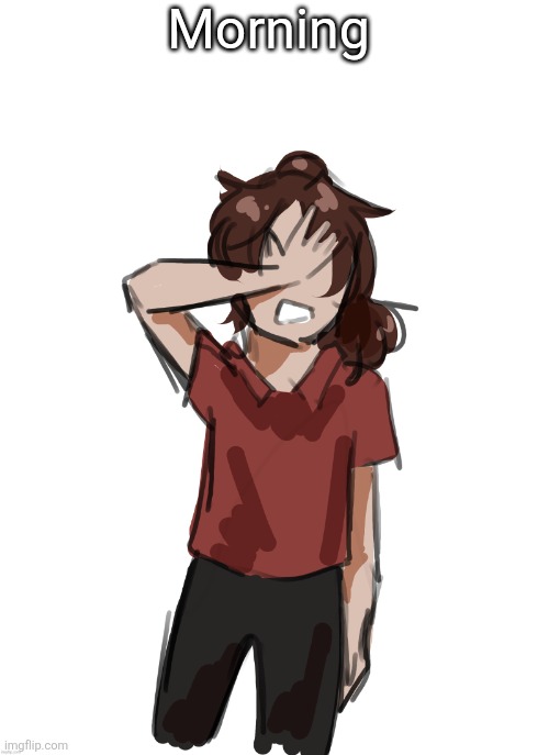 Dea (thanks Disco) | Morning | image tagged in dea thanks disco | made w/ Imgflip meme maker