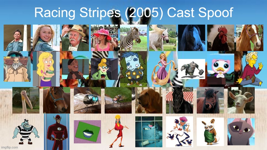 Racing Stripes (2005) Cast Spoof | image tagged in racing stripes,spoof cast,memes | made w/ Imgflip meme maker
