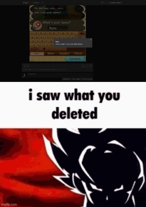 image tagged in i saw what you deleted | made w/ Imgflip meme maker