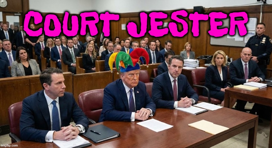 COURT JESTER | COURT JESTER | image tagged in court jester,merry prankster,trump,maga,impeach,constitution | made w/ Imgflip meme maker