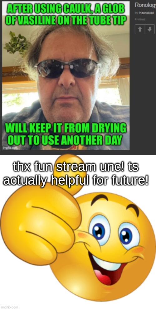 thx fun stream unc! ts actually helpful for future! | made w/ Imgflip meme maker