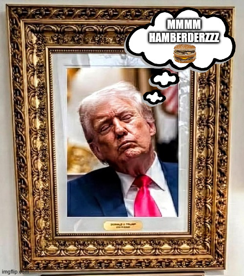 MMMM
HAMBERDERZZZ | made w/ Imgflip meme maker