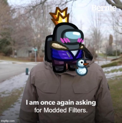 A humble request to Innersloth. | image tagged in among us | made w/ Imgflip meme maker