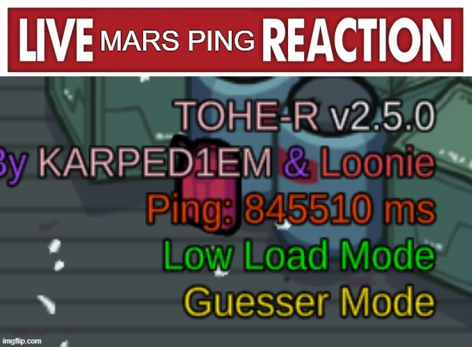 Mars Ping: | image tagged in among us | made w/ Imgflip meme maker