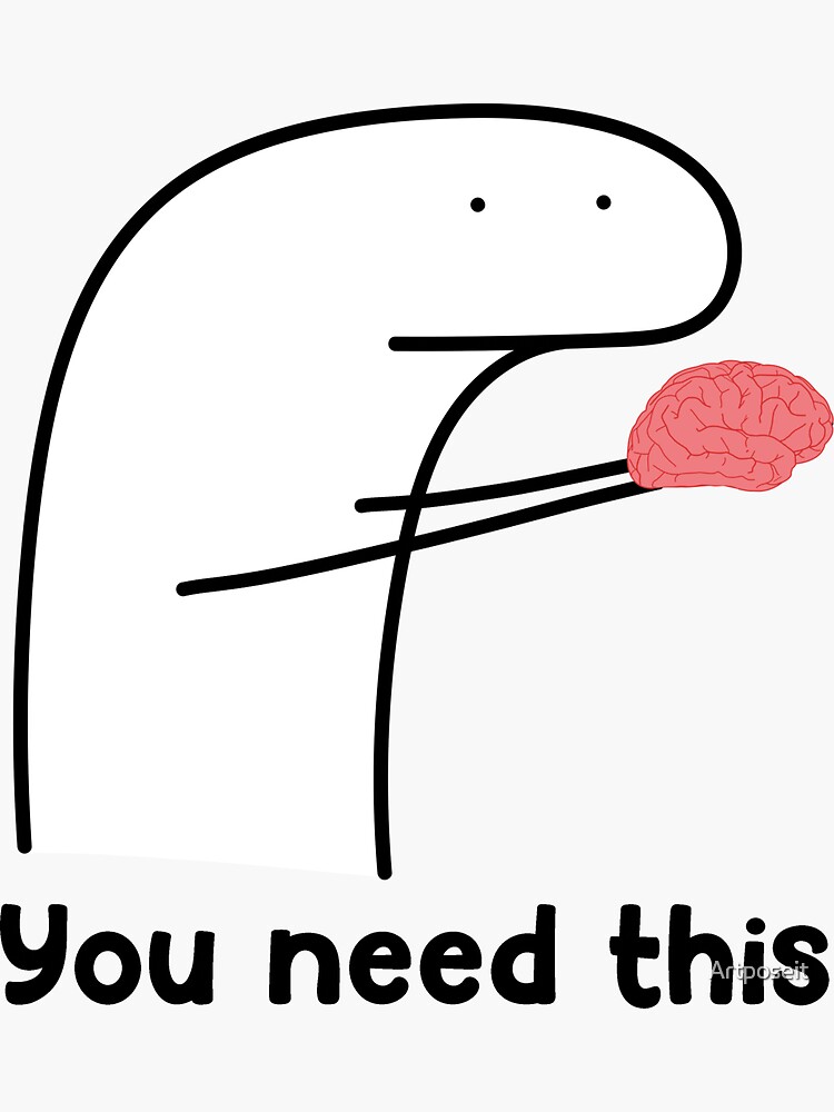 you need a brain Blank Meme Template