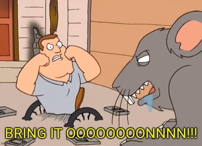 I don't give a single FUCK what happens to Gebrix | BRING IT OOOOOOOONNNN!!! | image tagged in bring it on joe swanson | made w/ Imgflip meme maker