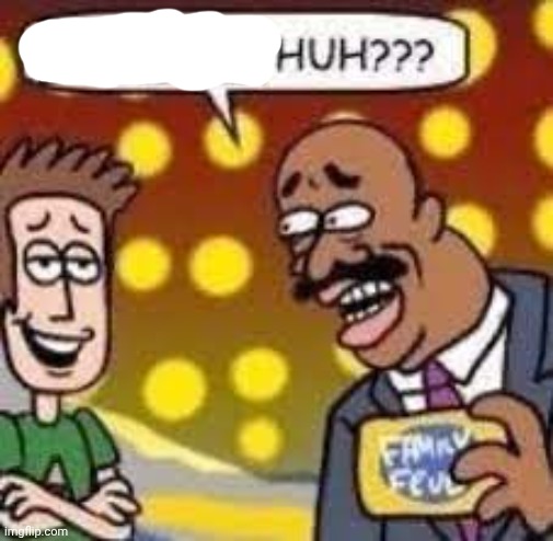 Child huh? | image tagged in child huh | made w/ Imgflip meme maker