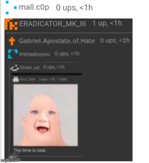 The time is near | image tagged in the time is near | made w/ Imgflip meme maker