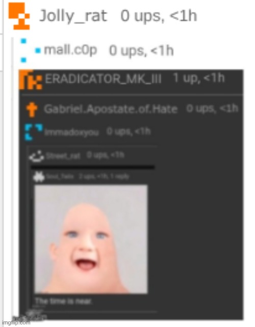 The time is near | image tagged in the time is near | made w/ Imgflip meme maker