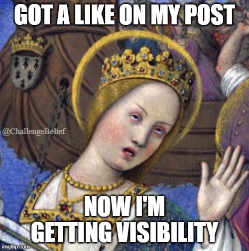 Got a like on my post | GOT A LIKE ON MY POST; @ChallengeBelief; NOW I'M GETTING VISIBILITY | image tagged in like,social media | made w/ Imgflip meme maker