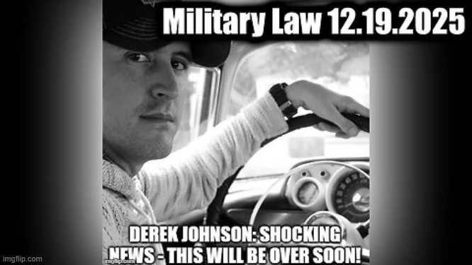 Derek Johnson: Pres. Trump Unleashes FAFO 12/19/25 - These Next Few Days Are Critical! (Video) 