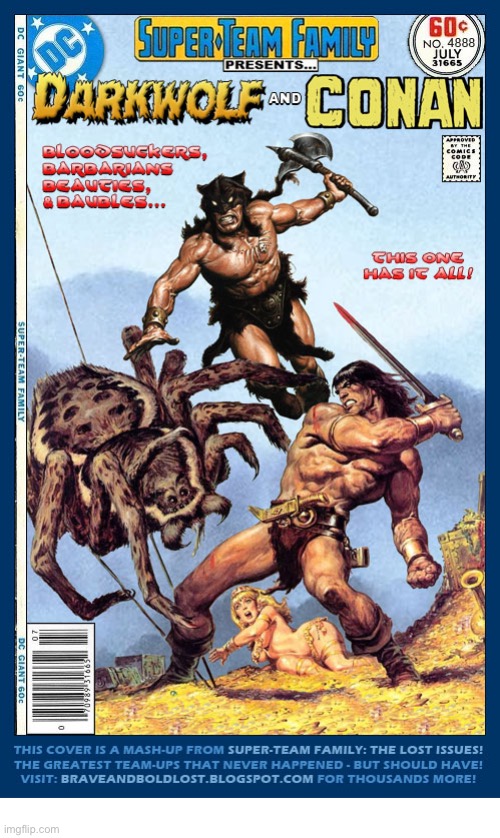 A barbaric mashup… | image tagged in comics,mashup,conan the barbarian,darkwolf,super team family | made w/ Imgflip meme maker