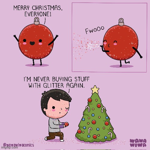 image tagged in christmas,ornament,glitter,tree,christmas tree,mess | made w/ Imgflip meme maker