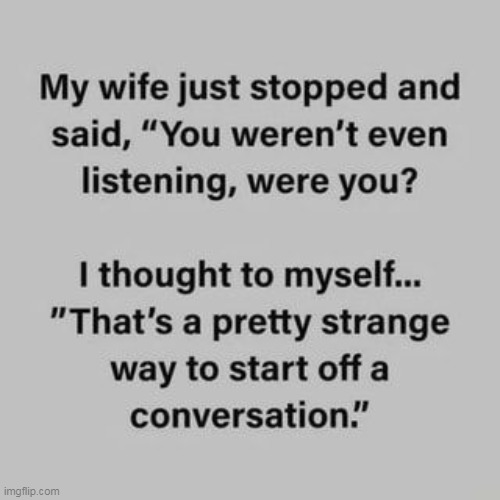 Yes I was | image tagged in conversation starter meme | made w/ Imgflip meme maker