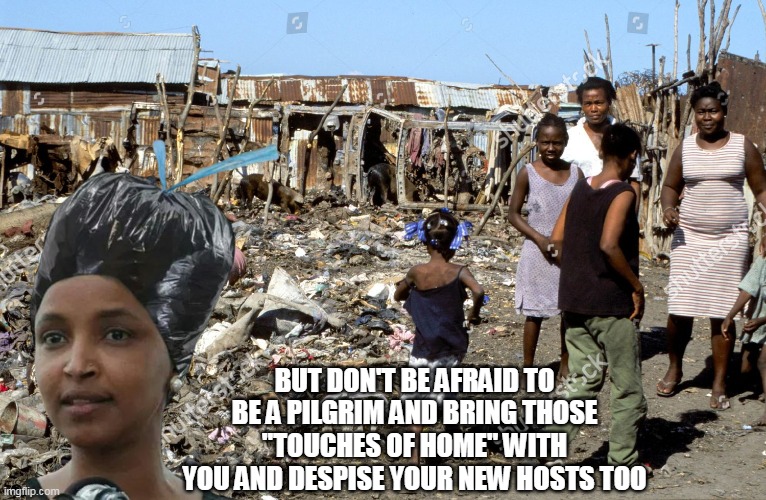 BUT DON'T BE AFRAID TO BE A PILGRIM AND BRING THOSE "TOUCHES OF HOME" WITH YOU AND DESPISE YOUR NEW HOSTS TOO | made w/ Imgflip meme maker