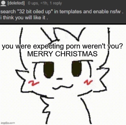 image tagged in 32 bit oiled up | made w/ Imgflip meme maker