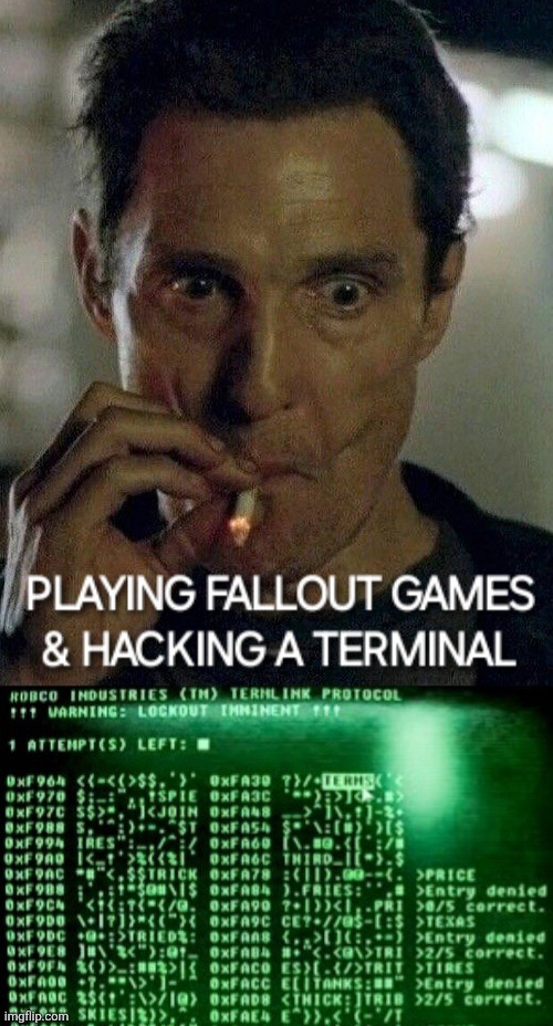 I'm Something Of A Hacker Myself | image tagged in fallout,hacking,videogames | made w/ Imgflip meme maker