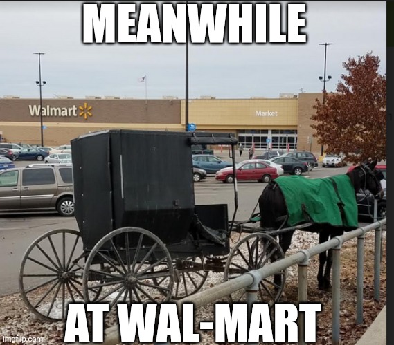 Meanwhile At Wal-Mart | MEANWHILE; AT WAL-MART | image tagged in chrisjoines1 | made w/ Imgflip meme maker