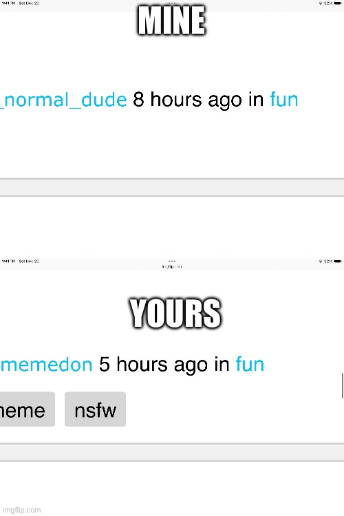 MINE YOURS | made w/ Imgflip meme maker