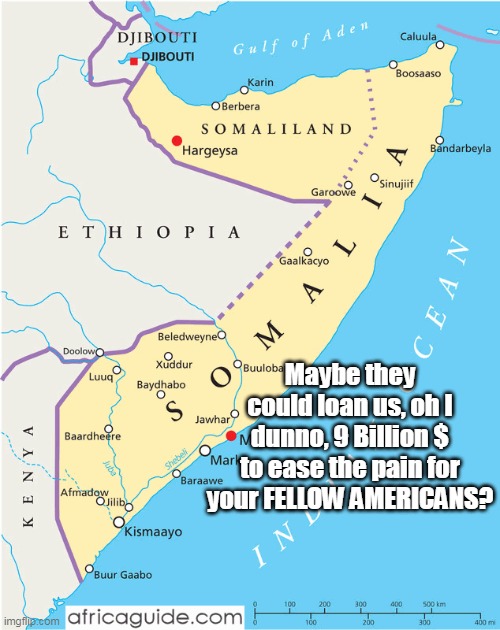 Maybe they could loan us, oh I dunno, 9 Billion $ to ease the pain for your FELLOW AMERICANS? | made w/ Imgflip meme maker