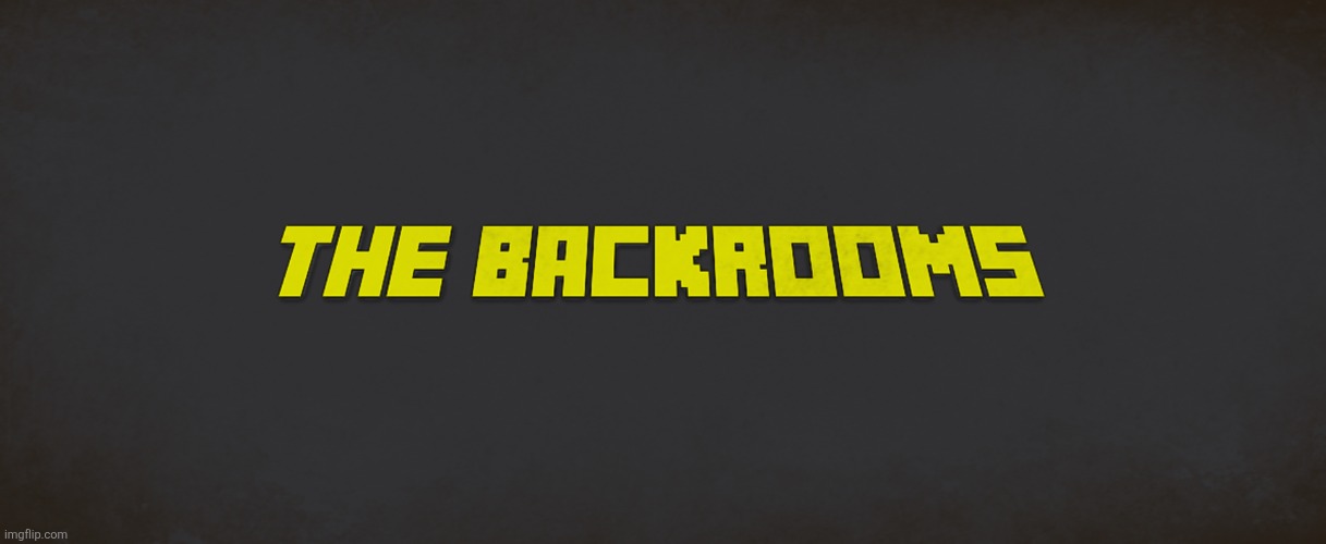 Image Title | image tagged in minecraft,the backrooms | made w/ Imgflip meme maker