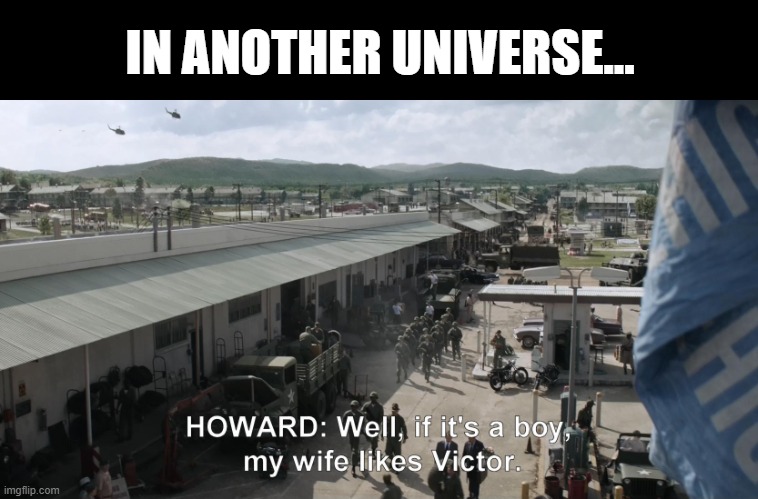 Victor Von Stark | IN ANOTHER UNIVERSE... | image tagged in doomsday | made w/ Imgflip meme maker