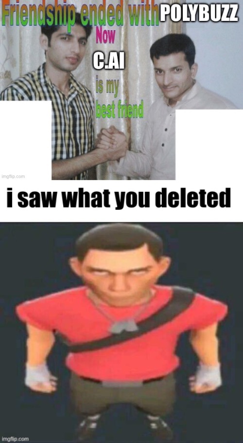 image tagged in i saw what you deleted scout | made w/ Imgflip meme maker