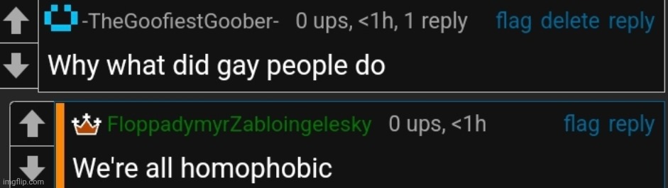We're all homophobic | image tagged in we're all homophobic | made w/ Imgflip meme maker