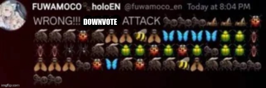 INCEST ATTACK!!!!!!!!!!!! | DOWNVOTE | image tagged in incest attack | made w/ Imgflip meme maker