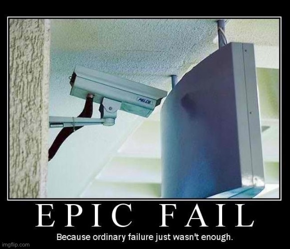 Epic Fail | image tagged in epic fail,you had one job,fail army,demotivationals,funny meme,task failed successfully | made w/ Imgflip meme maker