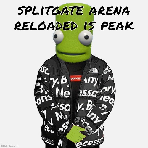 portal but a 4v4 shooter | splitgate arena reloaded is peak | image tagged in epilektoi drip | made w/ Imgflip meme maker