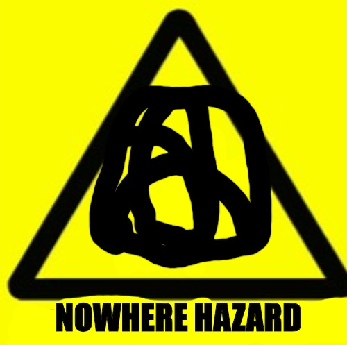 Nowhere hazard Blank Meme Template