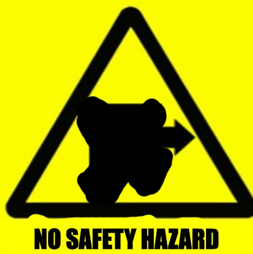 No safety hazard Blank Meme Template