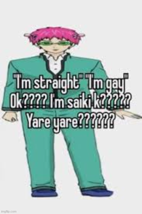 yare yare gng??? | image tagged in tdlosk,the disastrous life of saiki k,anime memes,anime,why are you reading the tags | made w/ Imgflip meme maker
