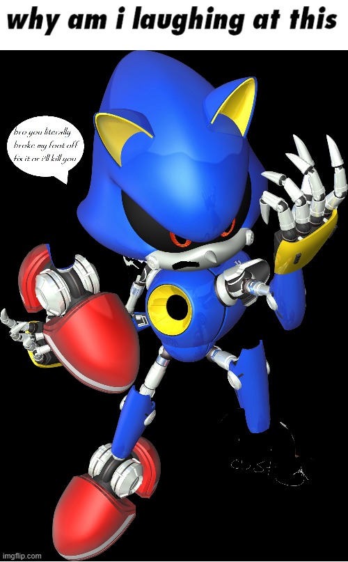 mertal sornic | image tagged in metal sonic,metal,sonic,sonic the hedgehog,ms paint,photoshop | made w/ Imgflip meme maker