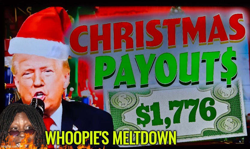 Whoopie's $1776 meltdown | WHOOPIE'S MELTDOWN | image tagged in whoopi goldberg,trump,us military,war dividend | made w/ Imgflip meme maker