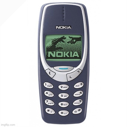 Nokia 3310 | image tagged in nokia 3310 | made w/ Imgflip meme maker