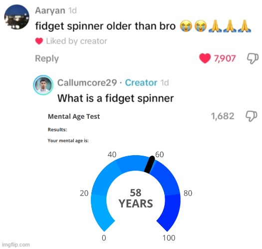 Chat, Have I Reached Unc Status? | image tagged in unc,unc status,fidget spinner,gen z,gen alpha | made w/ Imgflip meme maker
