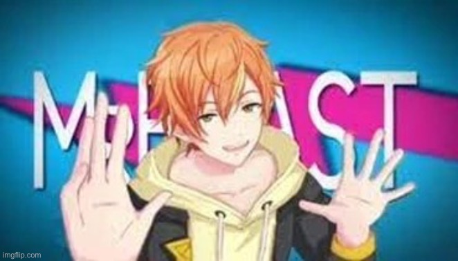 Akito mr beast | image tagged in akito mr beast | made w/ Imgflip meme maker